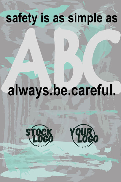 Safety slogan with 'ABC' and 'always be careful' text on a gray background with teal accents.