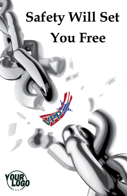 Breaking chain with 'Safety Will Set You Free' text and VPP logo.