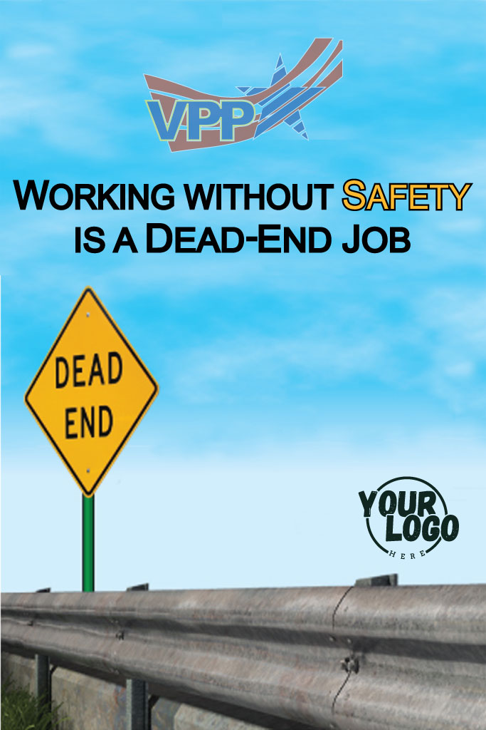 Safety slogan poster with 'VPP' logo and 'Dead End' sign against a blue sky.