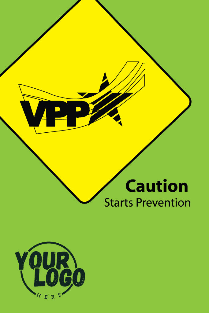 Safety sign with 'VPP' logo and 'Caution Starts Prevention' text on a green background