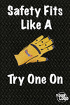 Yellow glove on a black textured background with text 'Safety Fits Like A Try One On' and a logo placeholder.