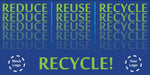 Reduce, Reuse, Recycle Banner - #225098