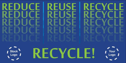 Reduce, Reuse, Recycle Banner - #225098