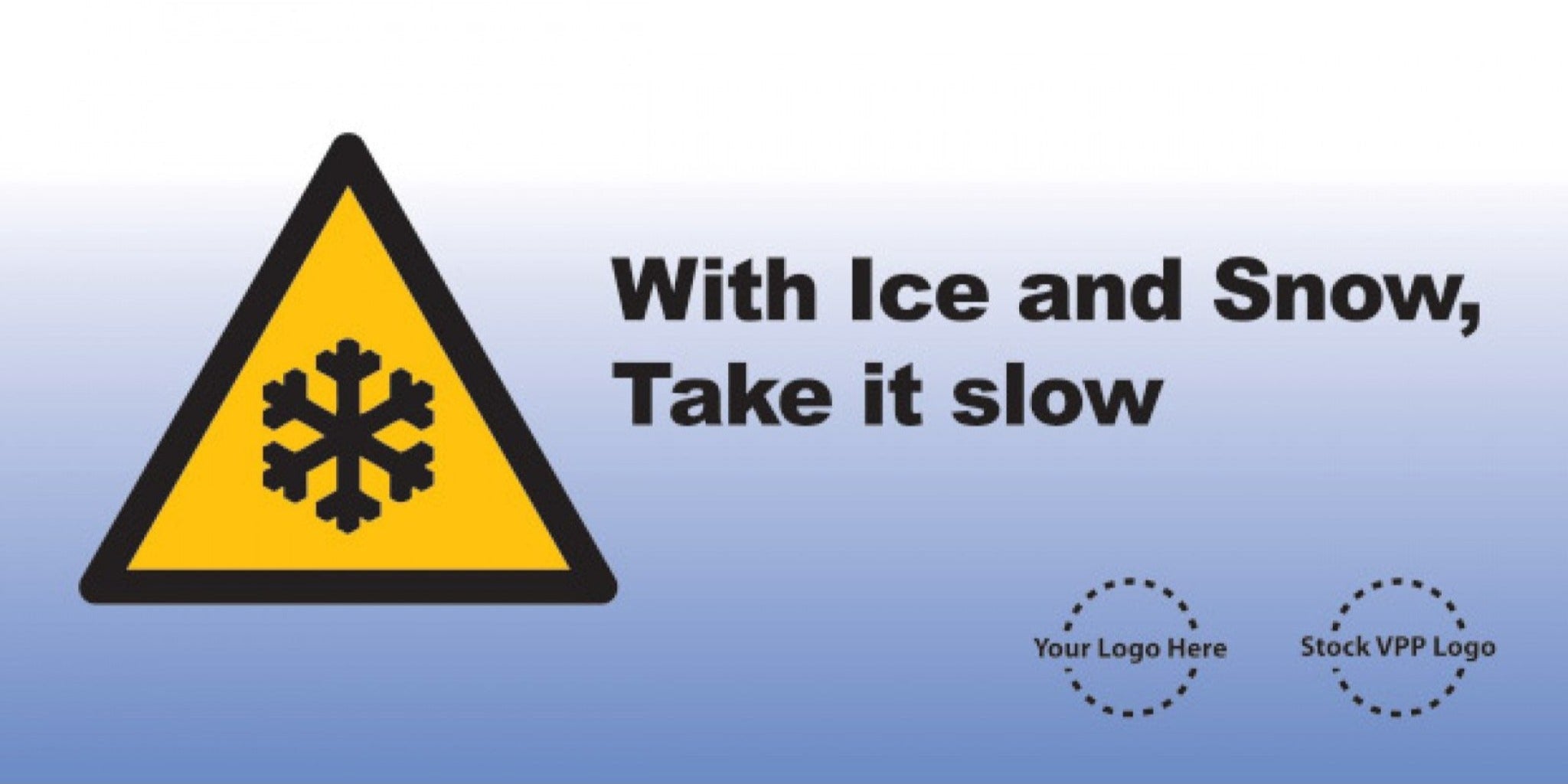 VPPStore_225200b Ice and Snow Caution Banner
