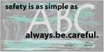 Safety Is As Simple As ABC Banner - #225326_B