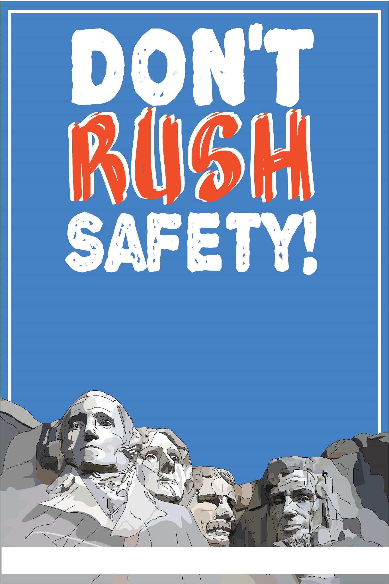 Dont Rush Safety Poster - #400708P