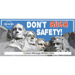 Don't Rush Safety Banner - #400708