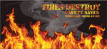 Fires Destroy Safety Saves Banner - #401096B