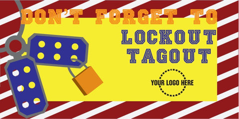 DON'T FORGET Lockout  Tagout Banner - #401213B