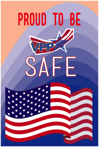 Proud To Be VPP Safe Poster - #401215P