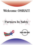 Welcome OSHA Partners In Safety Poster - #403394P